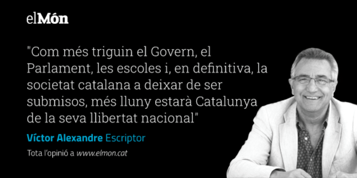 Obeint Espanya mai no serem lliures